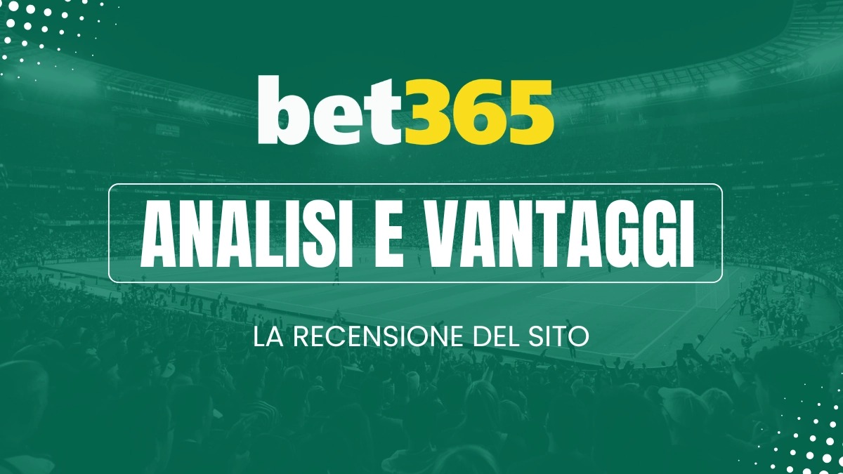 analisi e vantaggi Bet365
