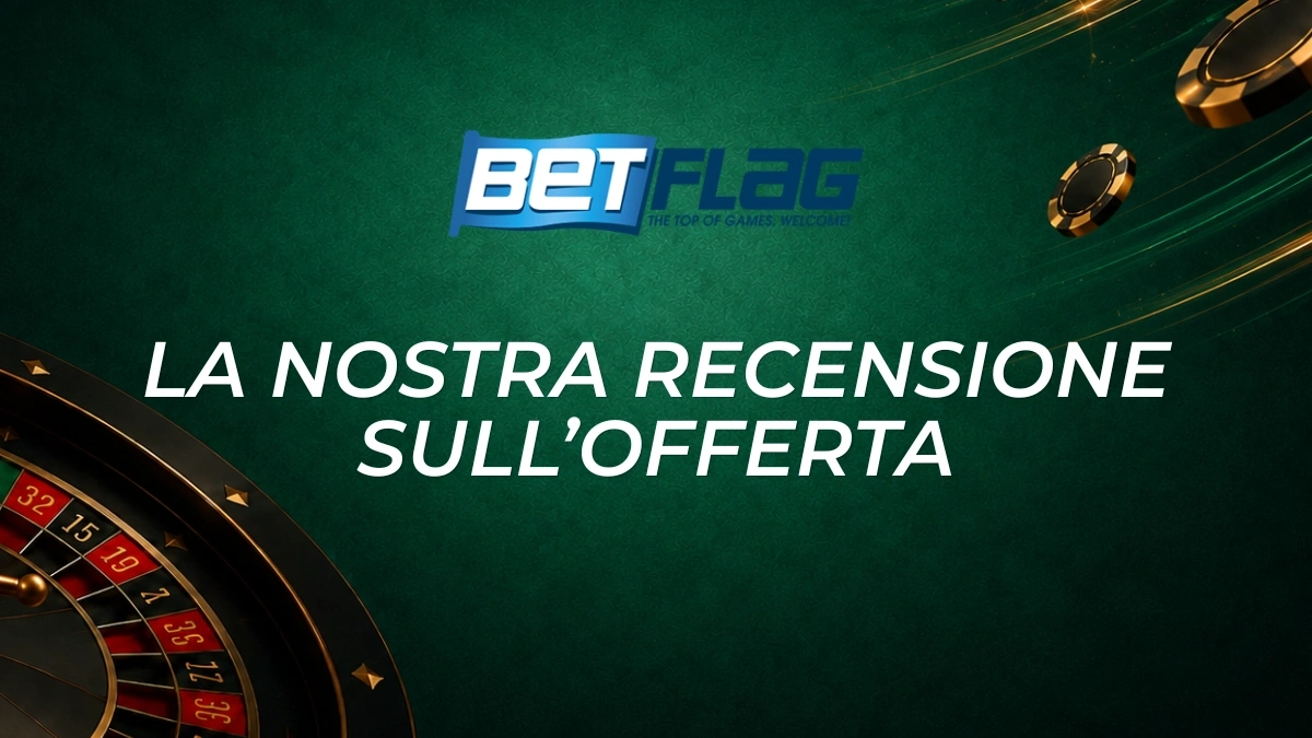 recensione bonus betflag casino