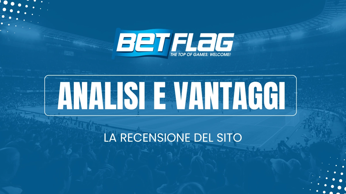 analisi e vantaggi betflag