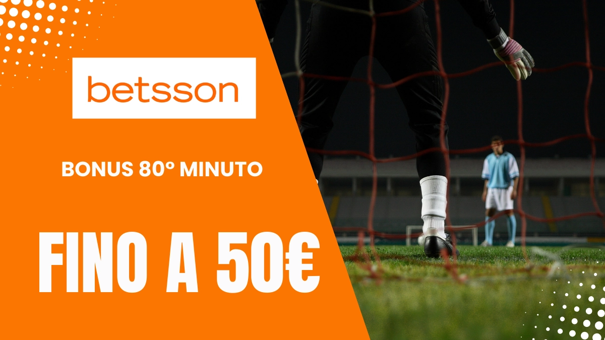 Bonus Betsson Ottantesimo Minuto