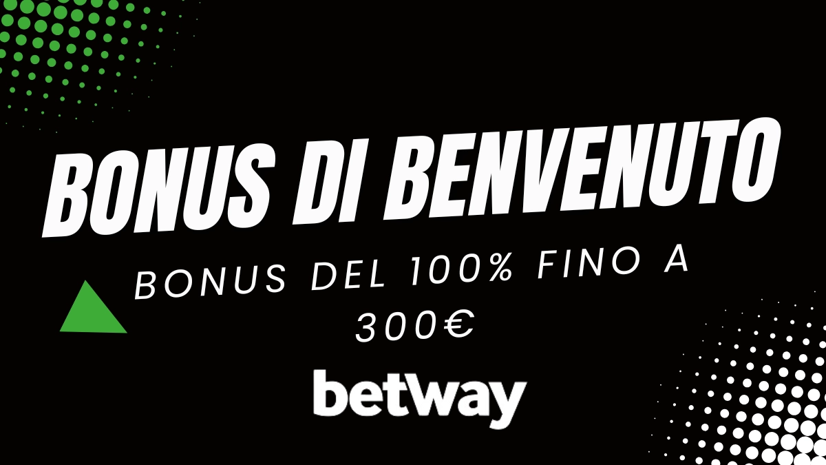 Bonus benvenuto Betway