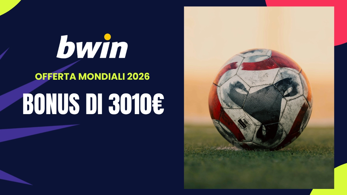 bonus benvenuto Bwin Mondiali