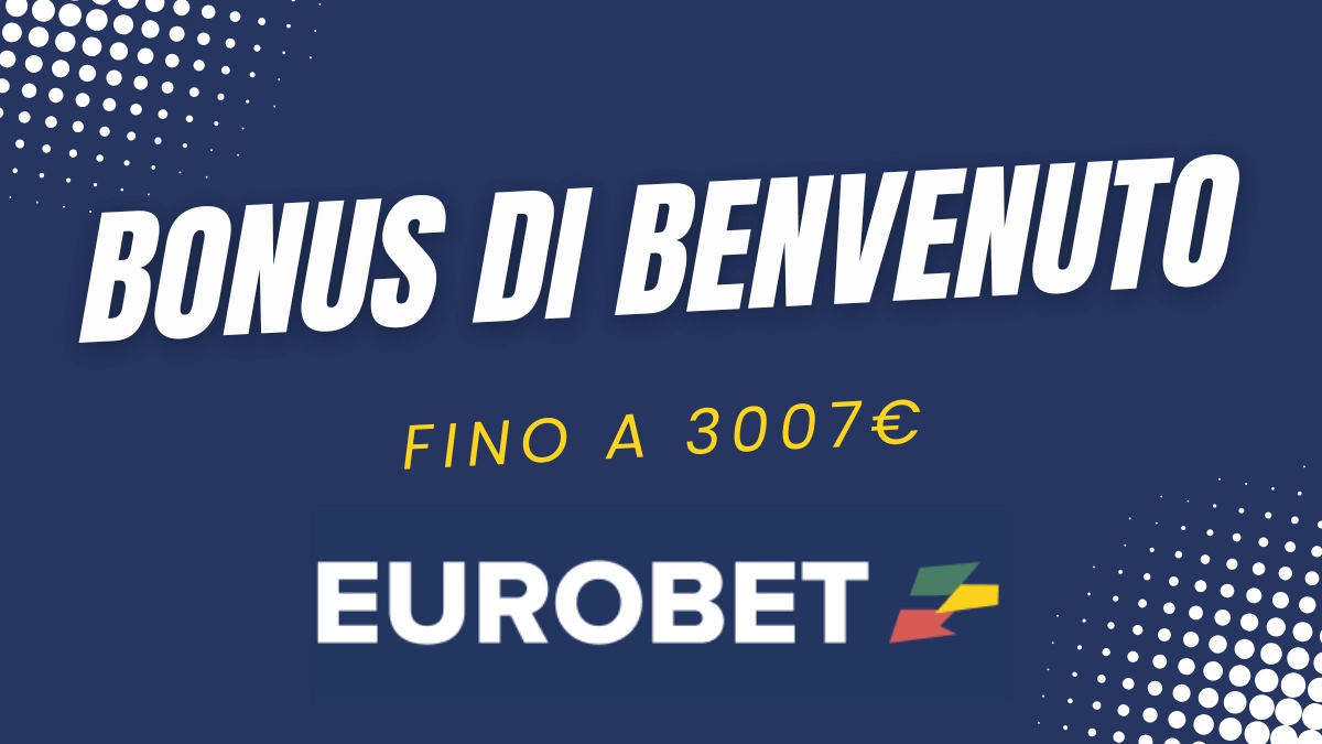 eurobet bonus benvenuto