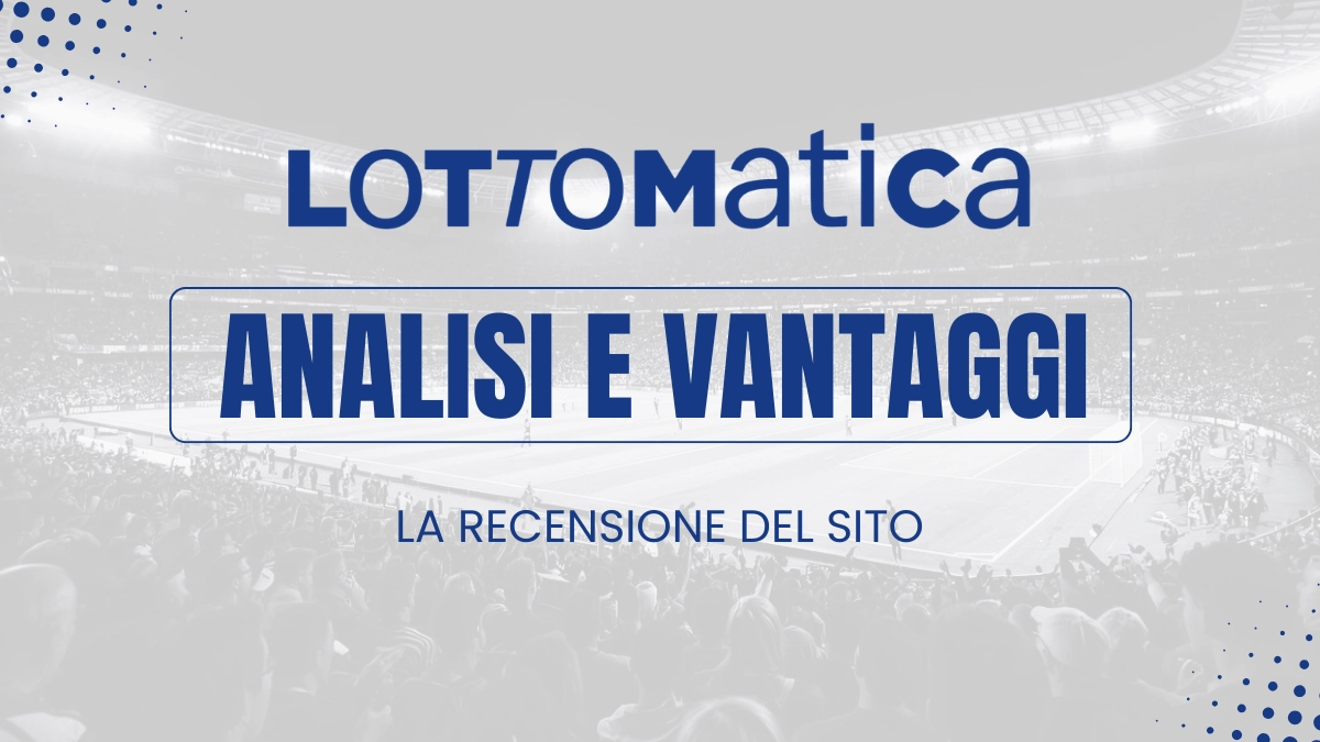 Analisi e Vantaggi Lottomatica