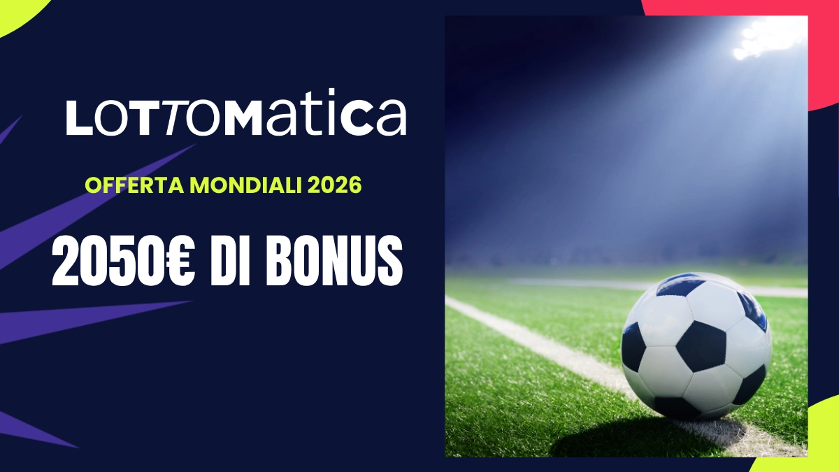 bonus benvenuto lottomatica Mondiali
