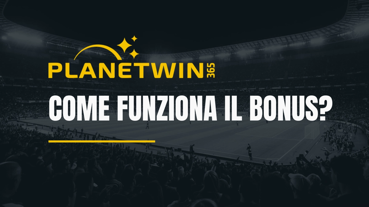 spiegazione bonus planetwin365