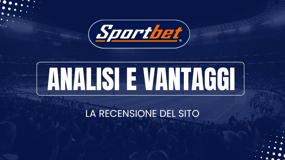 analisi e vantaggi sportbet