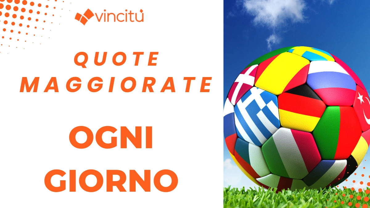 Quote Maggiorate Mondiali