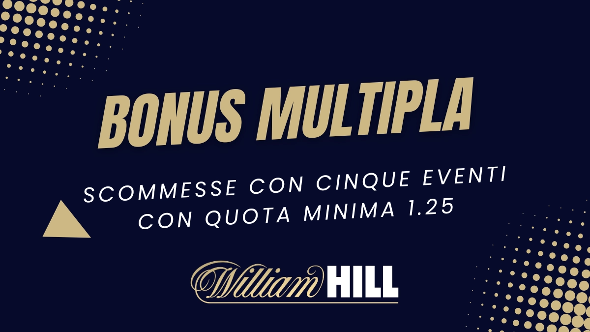 Bonus multiple William Hill