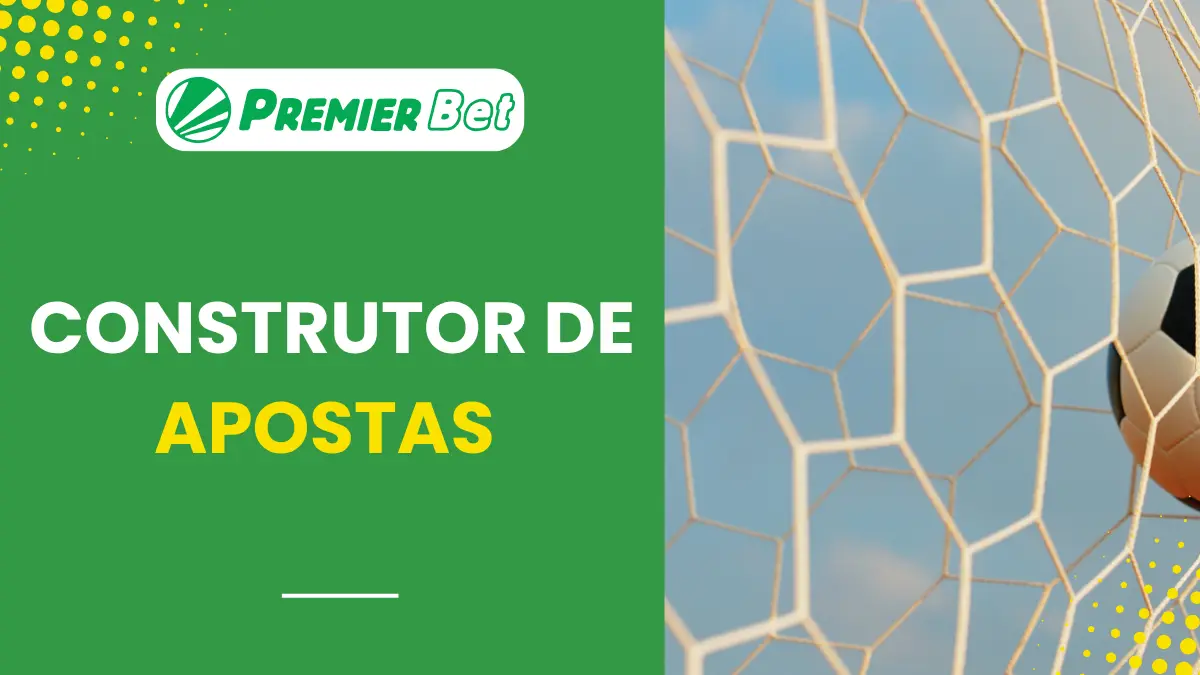 'Construtor de apostas - Premierbet'