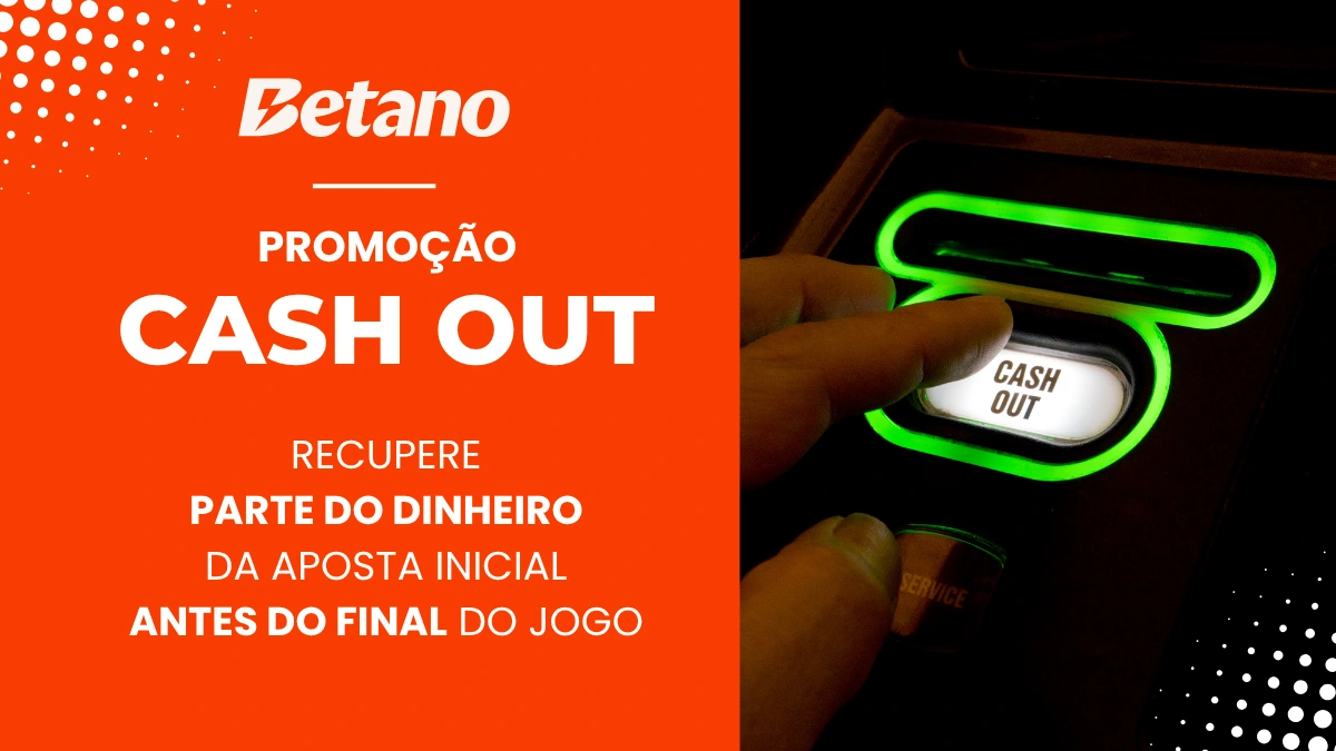 Minimize quaisquer perdas com o CashOut Betano