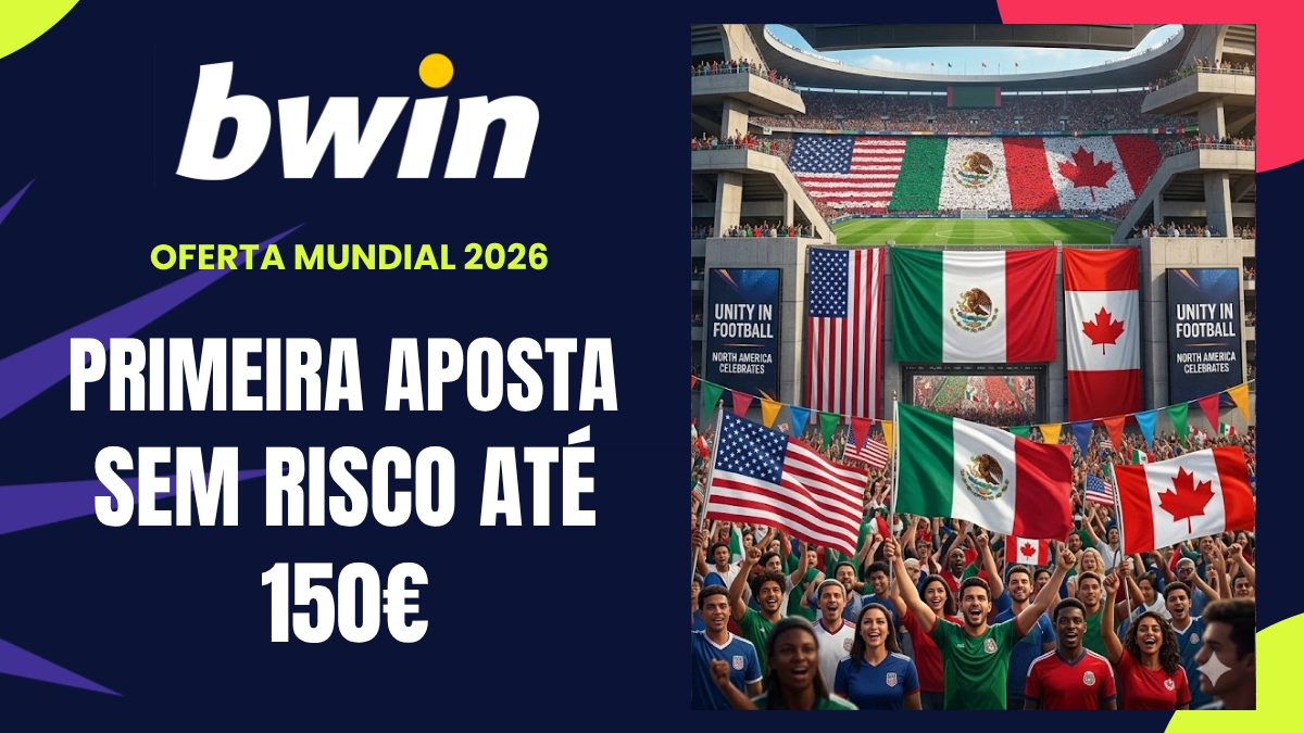 Mundial 2026 - Bónus de registo Bwin
