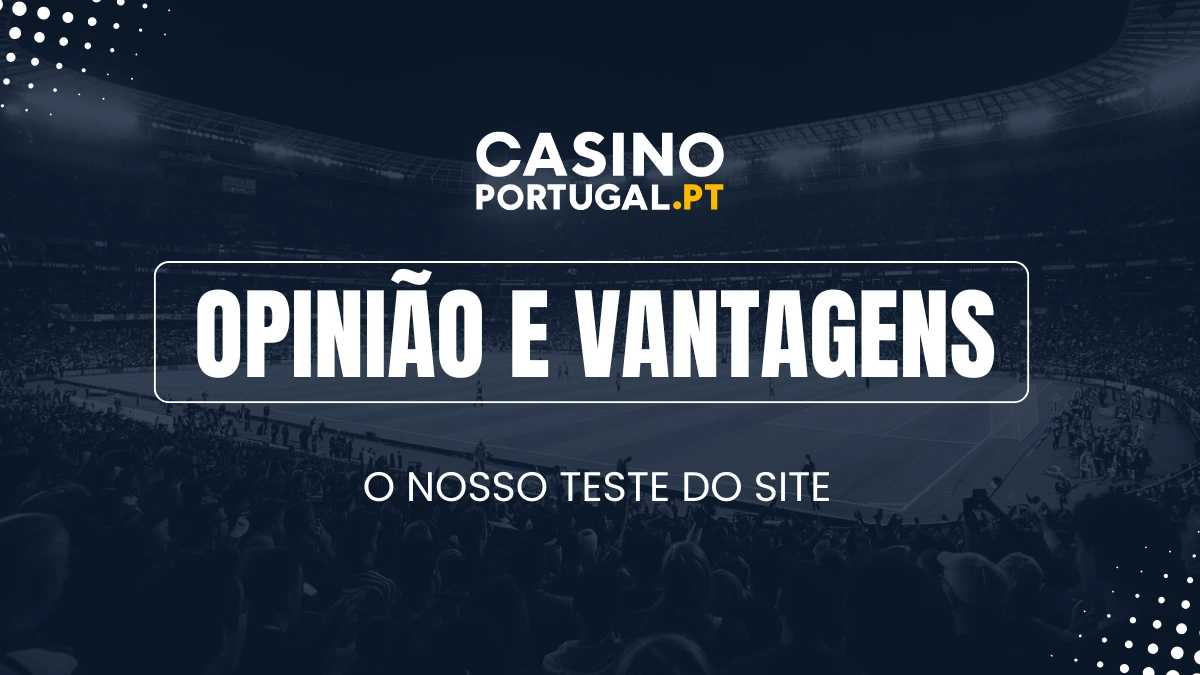Vantagens Casino Portugal apostas desportivas