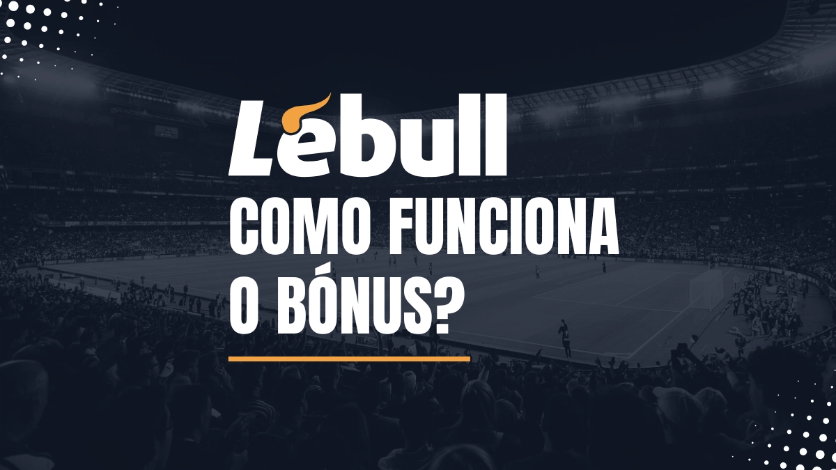 Explicações visuais dos bónus Lebull