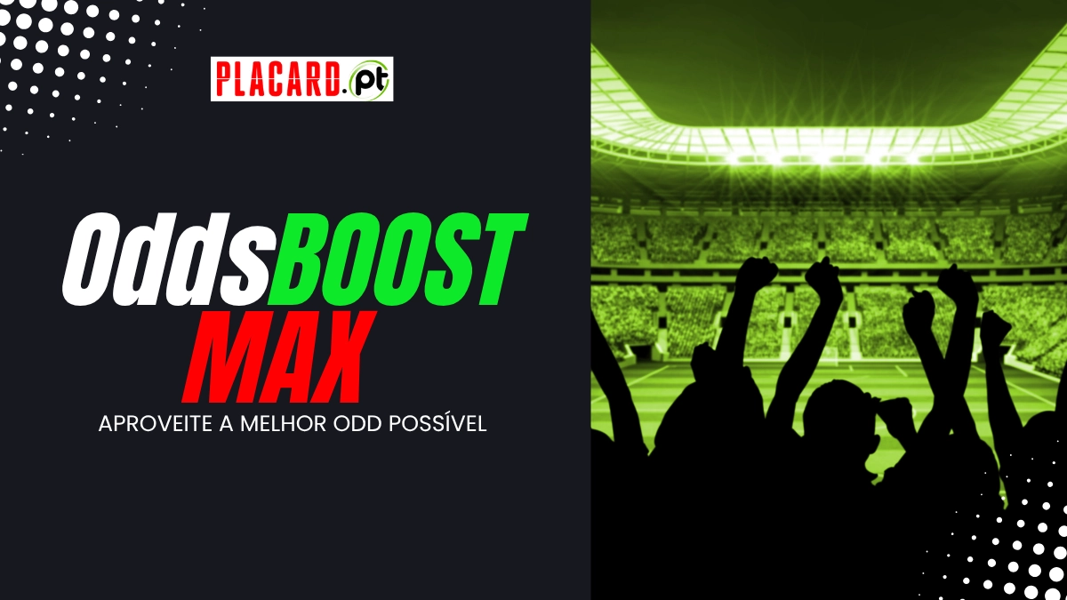 Odds Boost Max Placard.pt