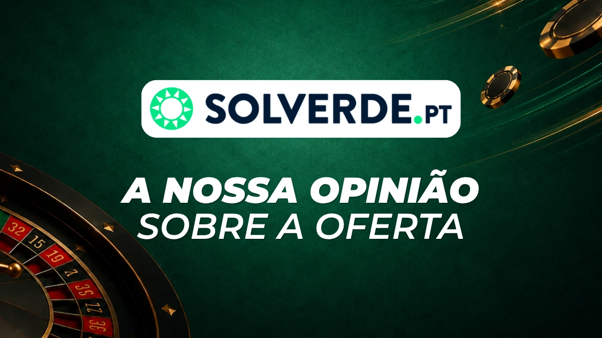 A oferta de jogos da Solverde Casino em resumo