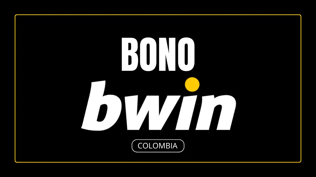 Bono Bwin Colombia