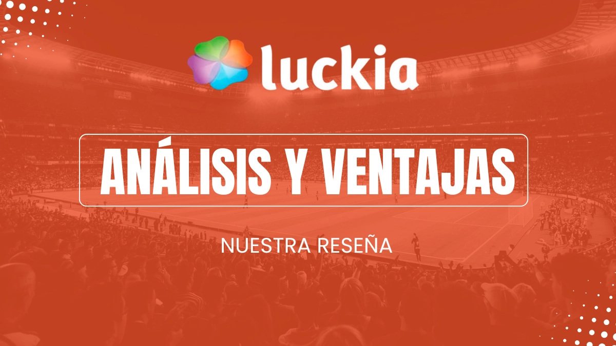 Opiniones sobre Luckia: apuestas deportivas