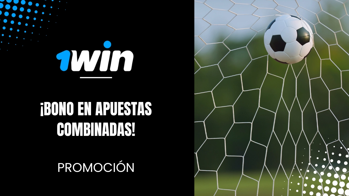 Promoción 1WIN Bono en Apuestas Combinadas