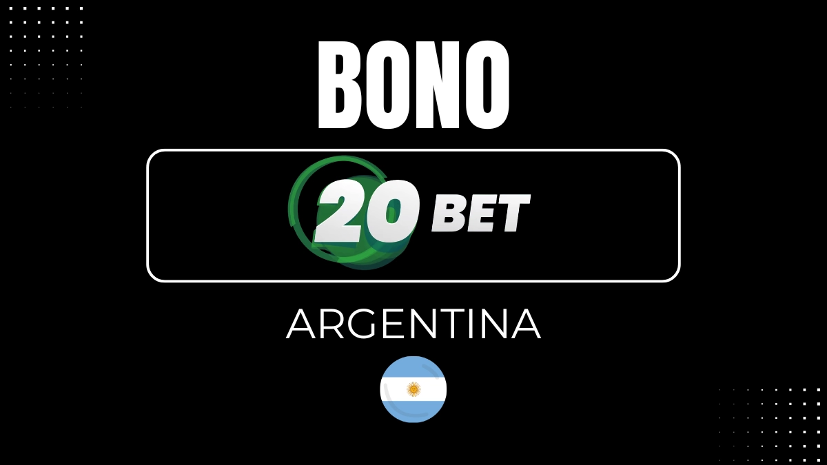 Bono 20bet Argentina