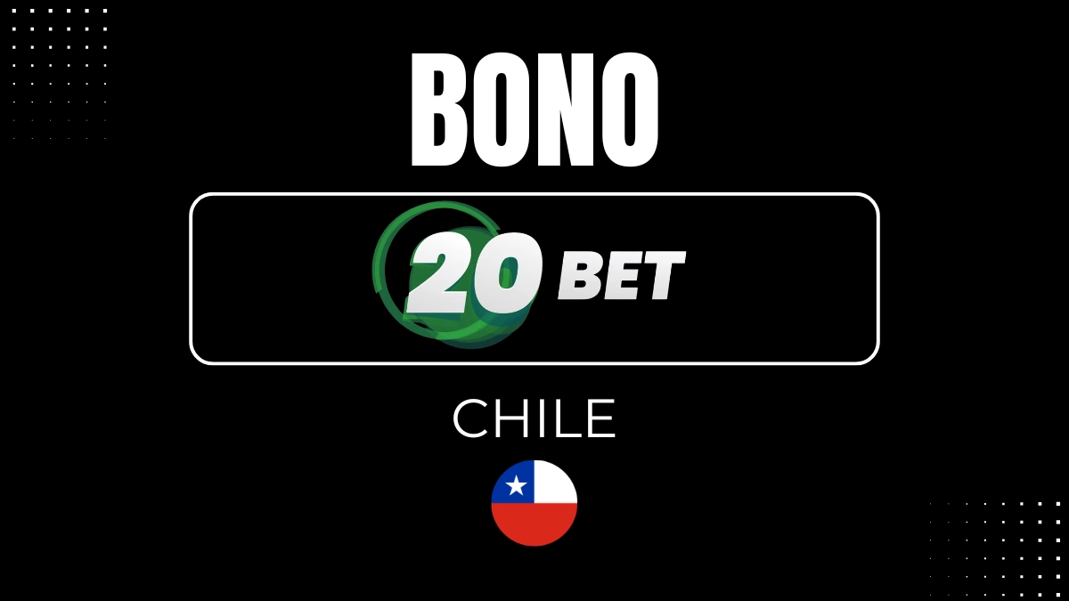 Bono 20bet Chile
