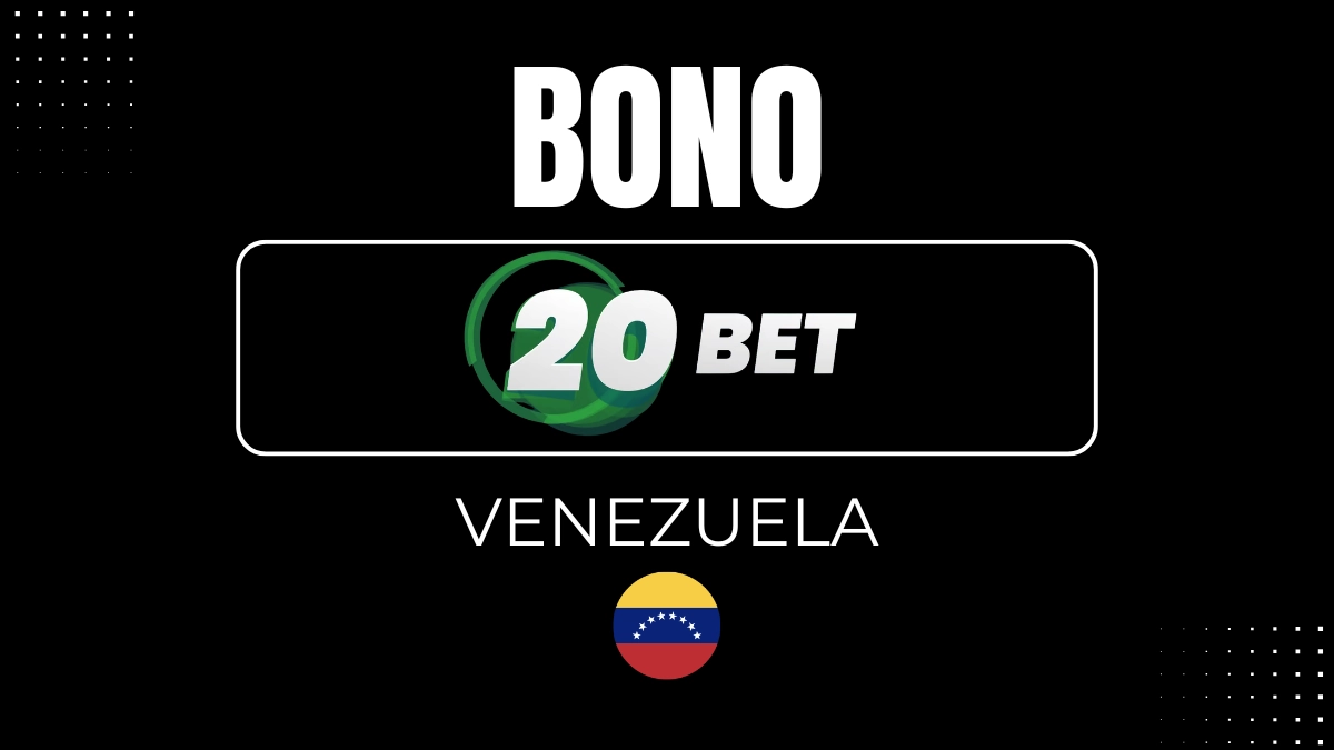 Bono 20bet Venezuela