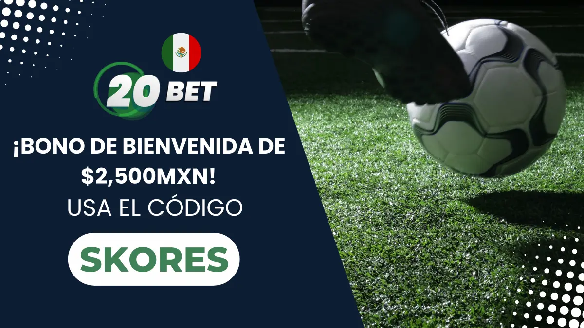 Bono 20bet Mexico 