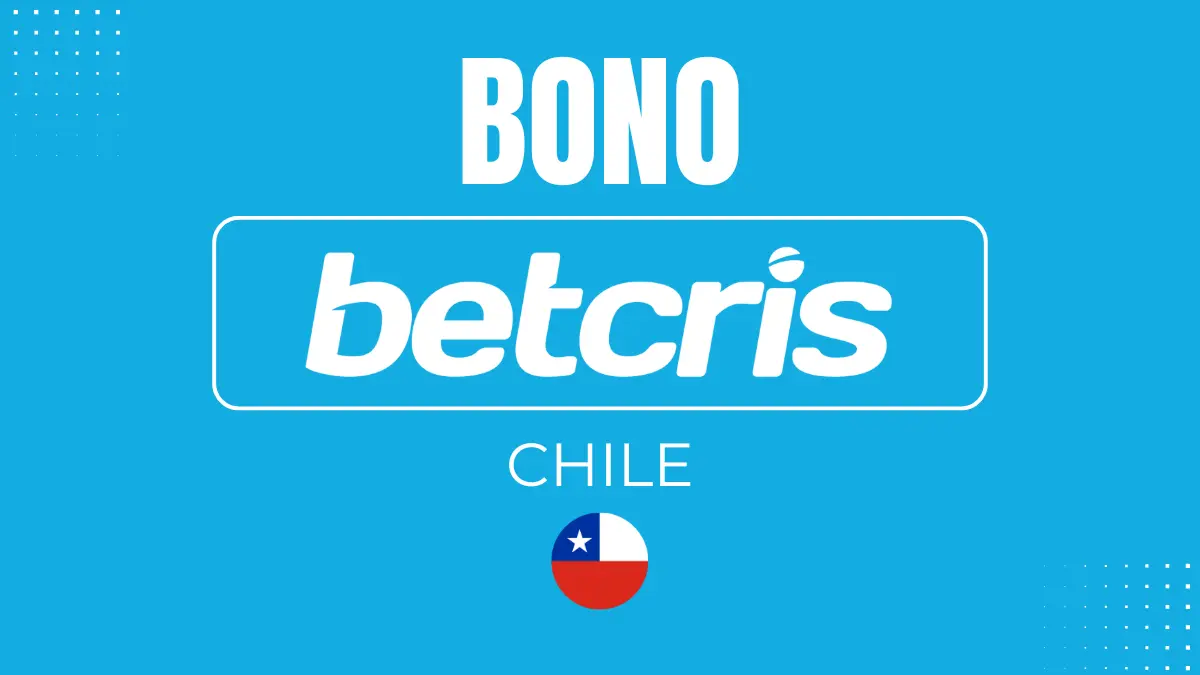 Bono de bienvenida Betcris Chile