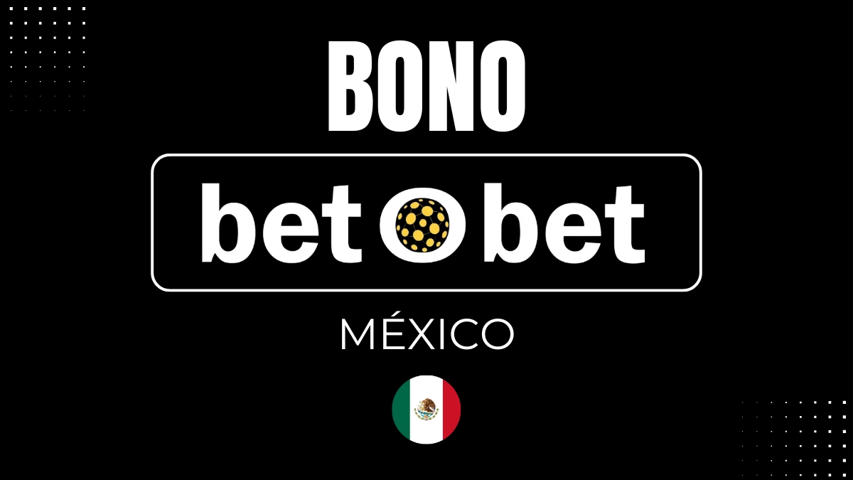 Bono de bienvenida Betobet México