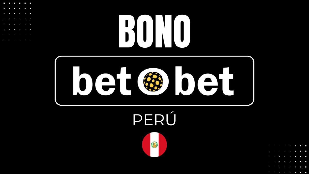 Bono de bienvenida Betobet Perú