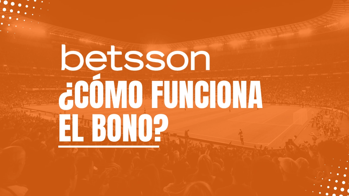 cómo funciona el bono de bienvenida Betsson