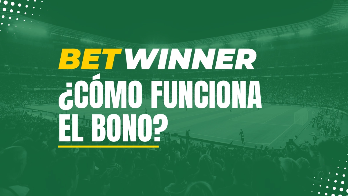 Bono Betwinner explicación