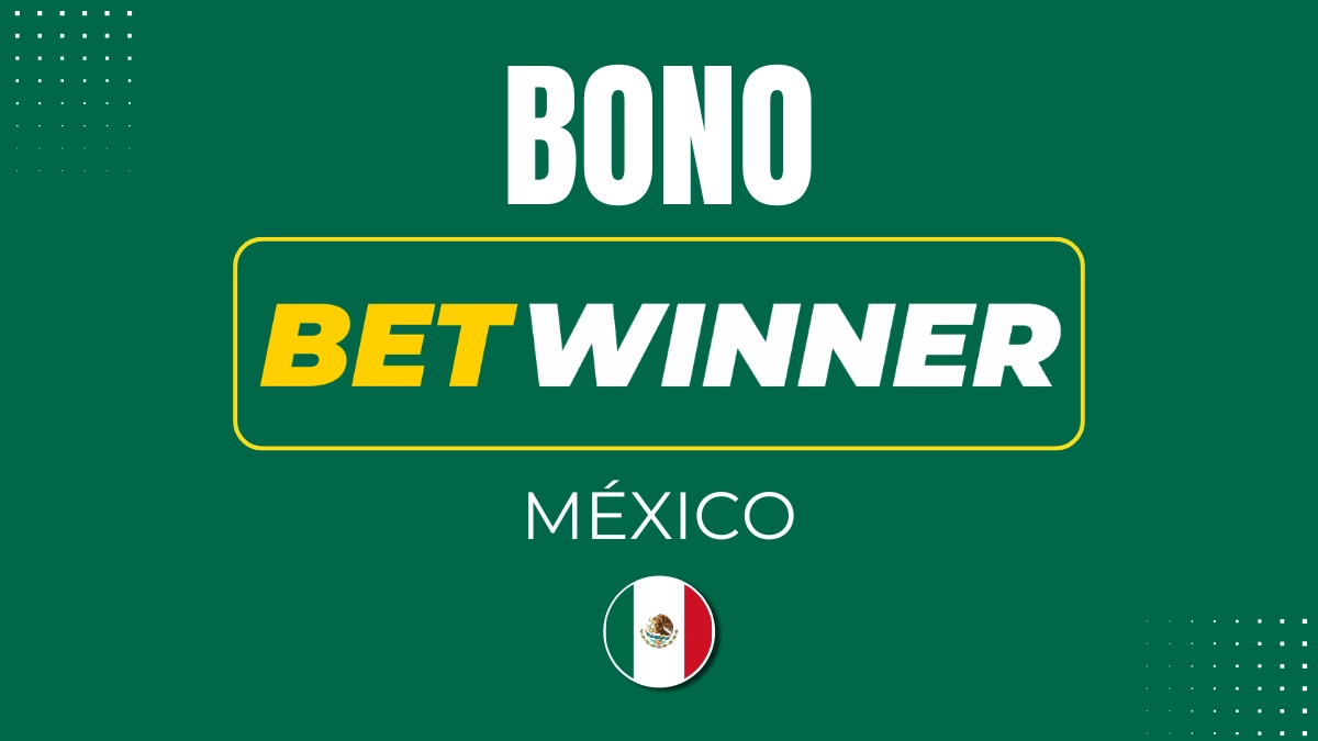 Bono de Bienvenida Betwinner México