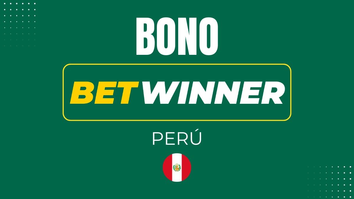 Bono de Bienvenida Betwinner Perú