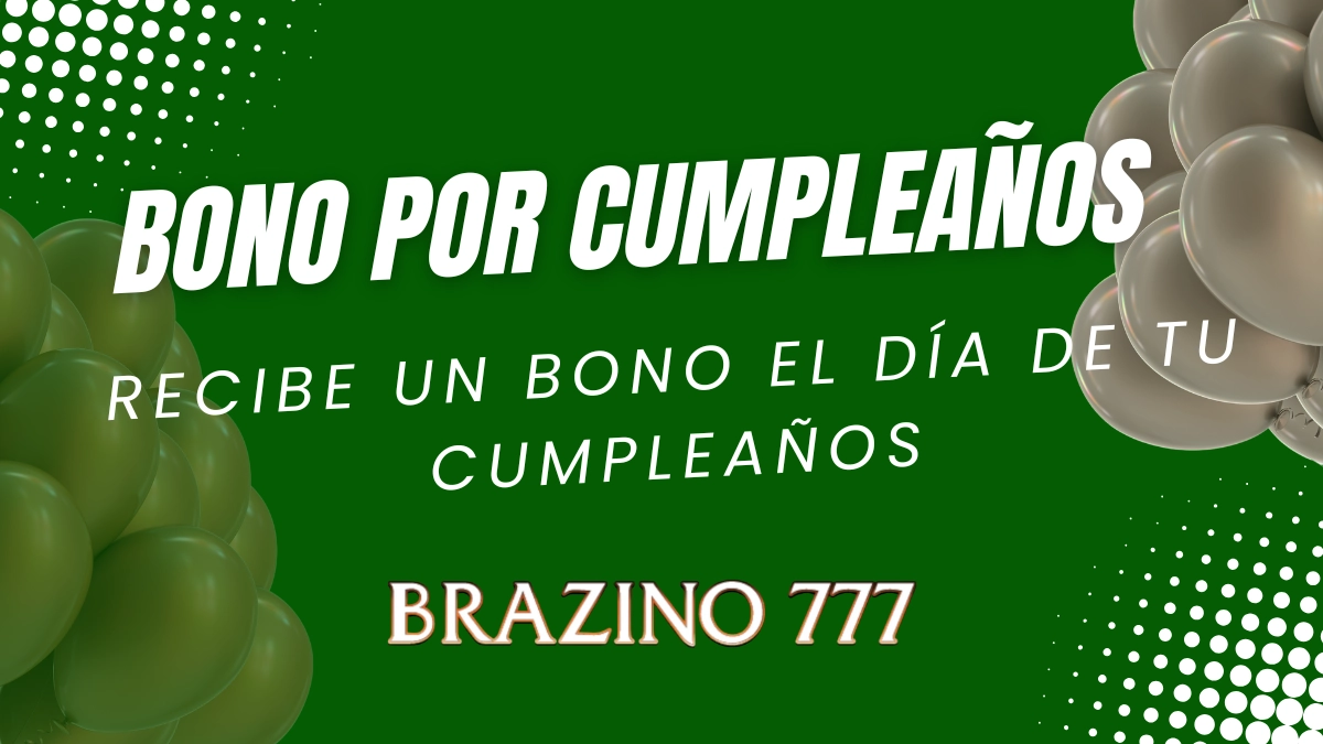 Bono Brazino777 de cumpleaños 