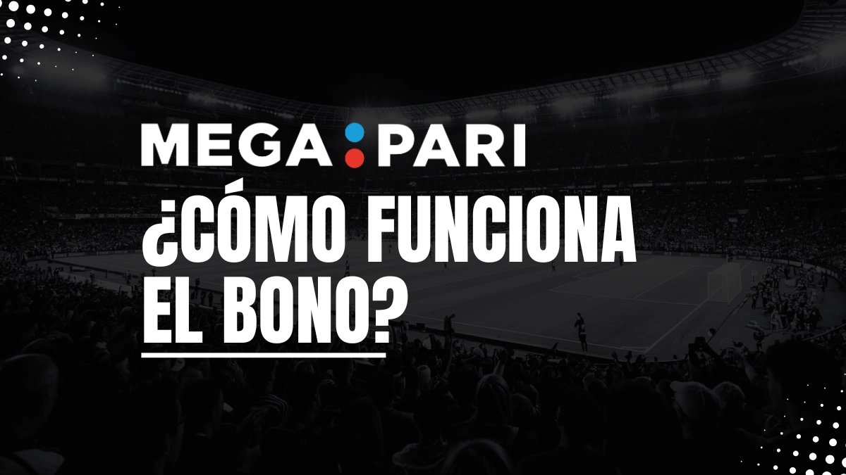 Bono de bienvenida Megapari funcionamiento
