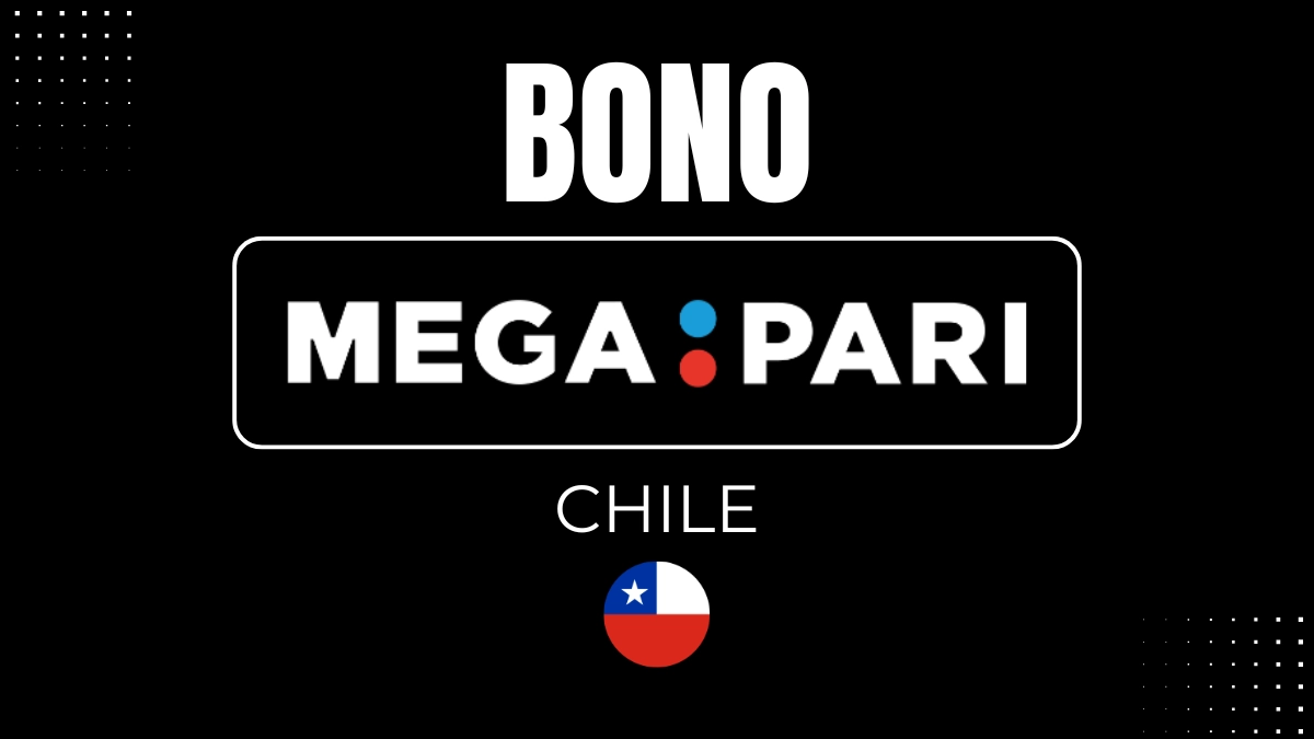 Bono de bienvenida Megapari Chile
