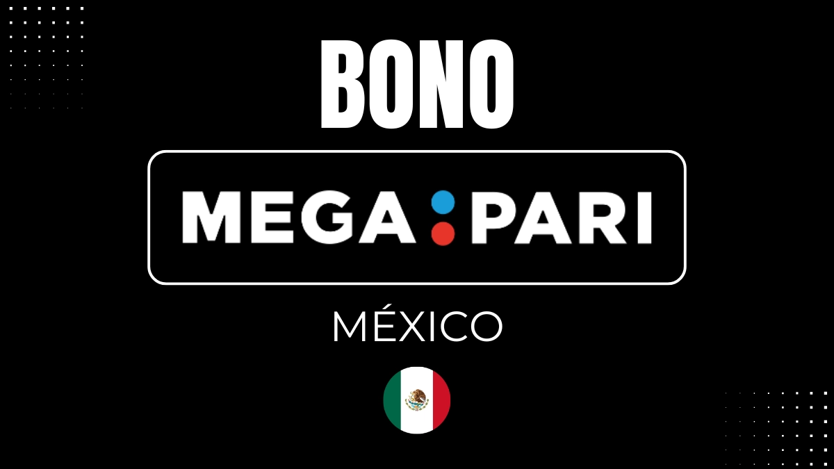 Bono de bienvenida Megapari México