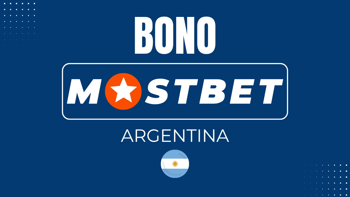 Bono de bienvenida Mostbet Argentina
