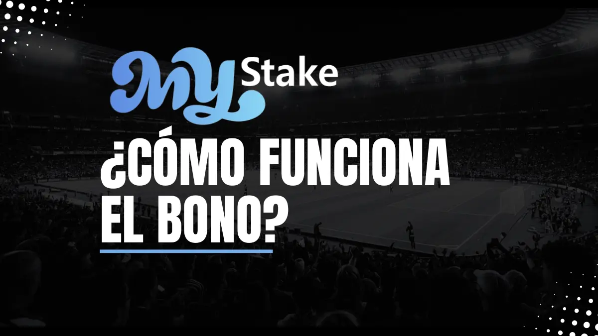 Bono de bienvenida Mystake funcionamiento