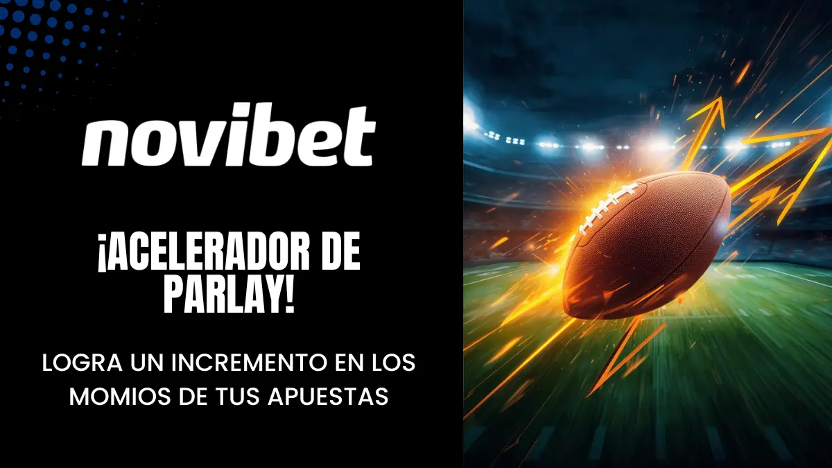incrementa tus momios en Novibet