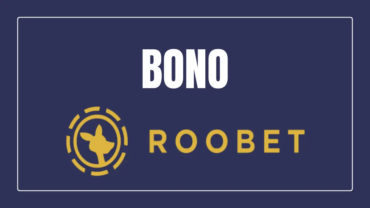 Bono de bienvenida roobet Condiciones