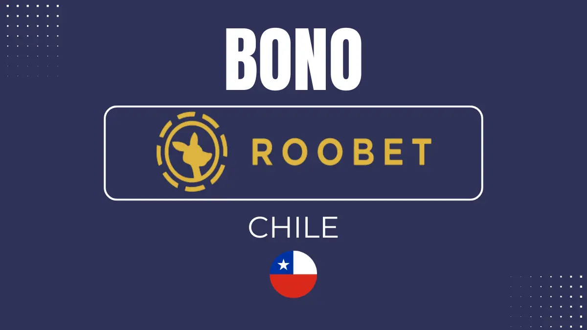 Bono de bienvenida Roobet Chile