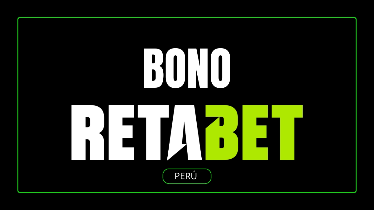 Retabet Perú bono de bienvenida