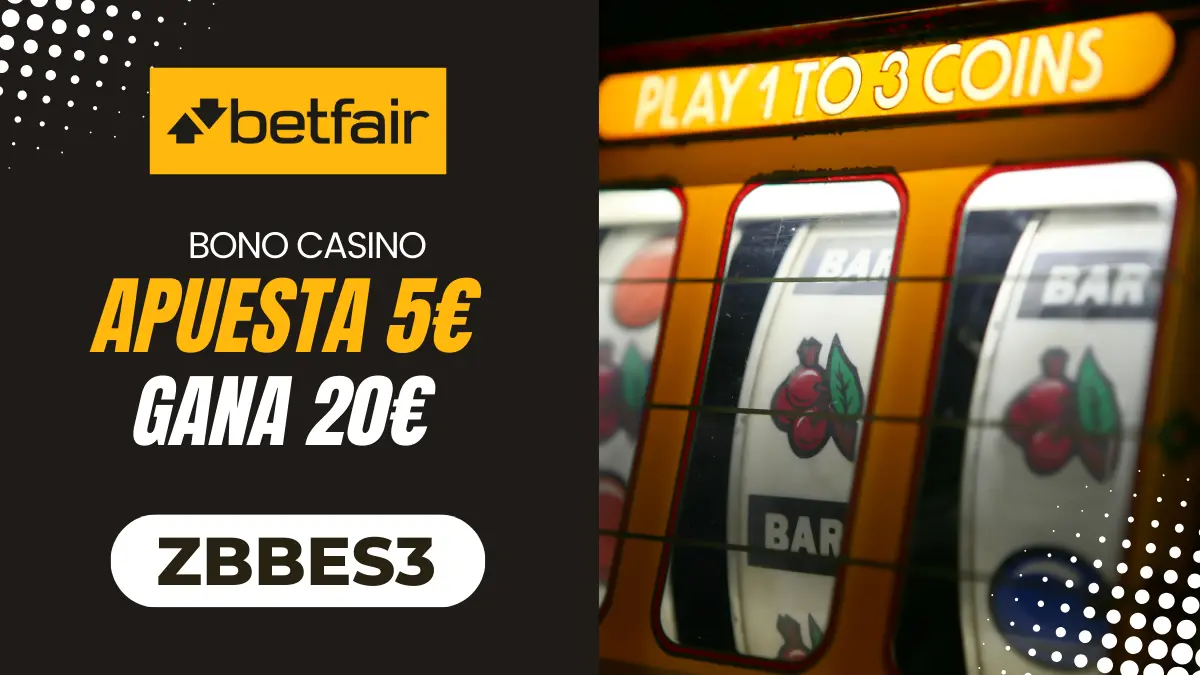 Promoción de Bono Betfair Casino