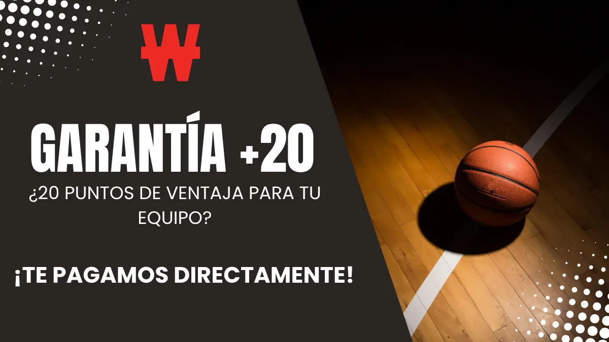 'Winama te ofrece su Garantía +20 en tus apuestas baloncesto '