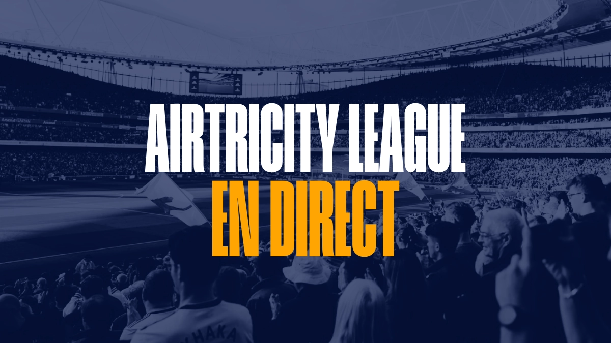 Airtricity League en direct - Live 