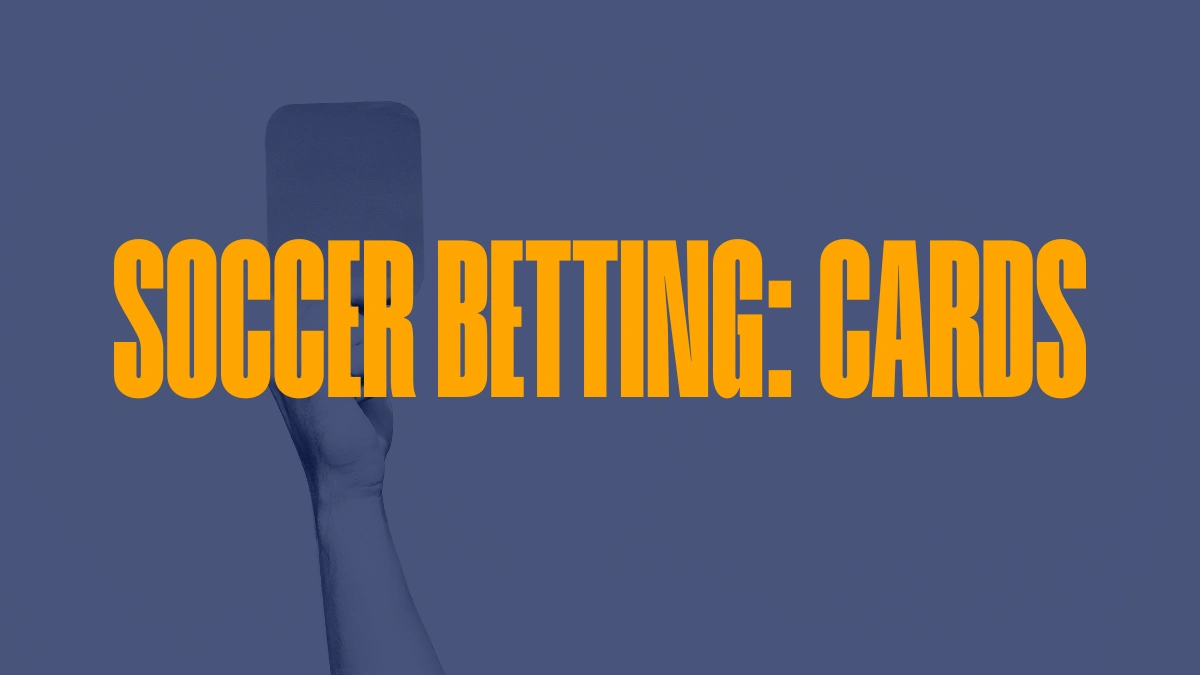 How to Bet on Yellow/Red Cards