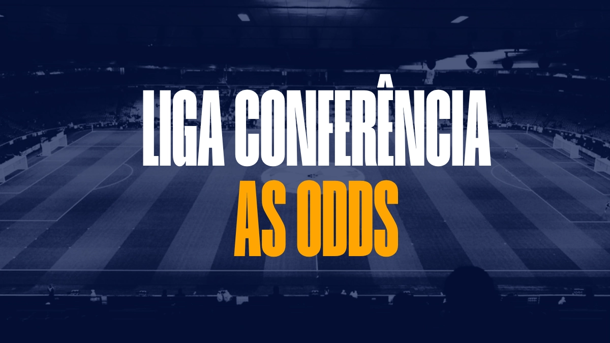 Odds Liga Conferência Apostas Desportivas