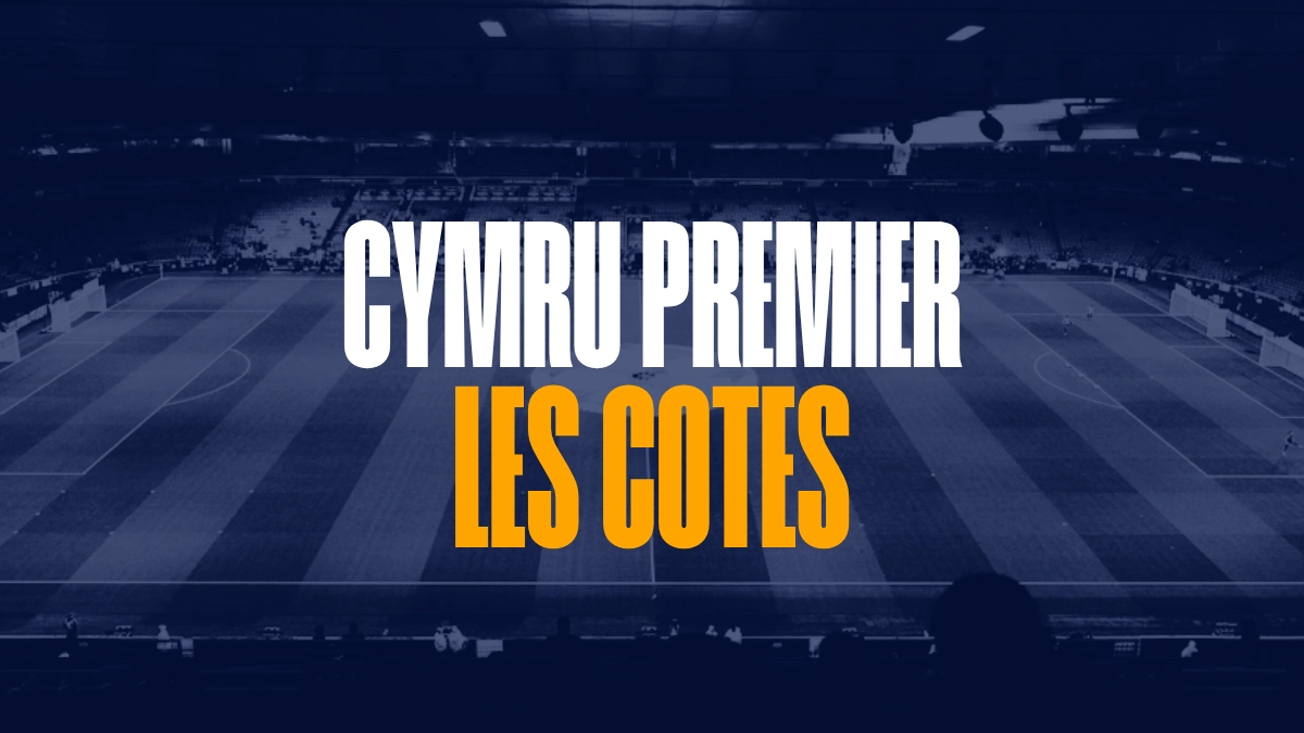 Cotes Cymru Premier Paris Sportifs